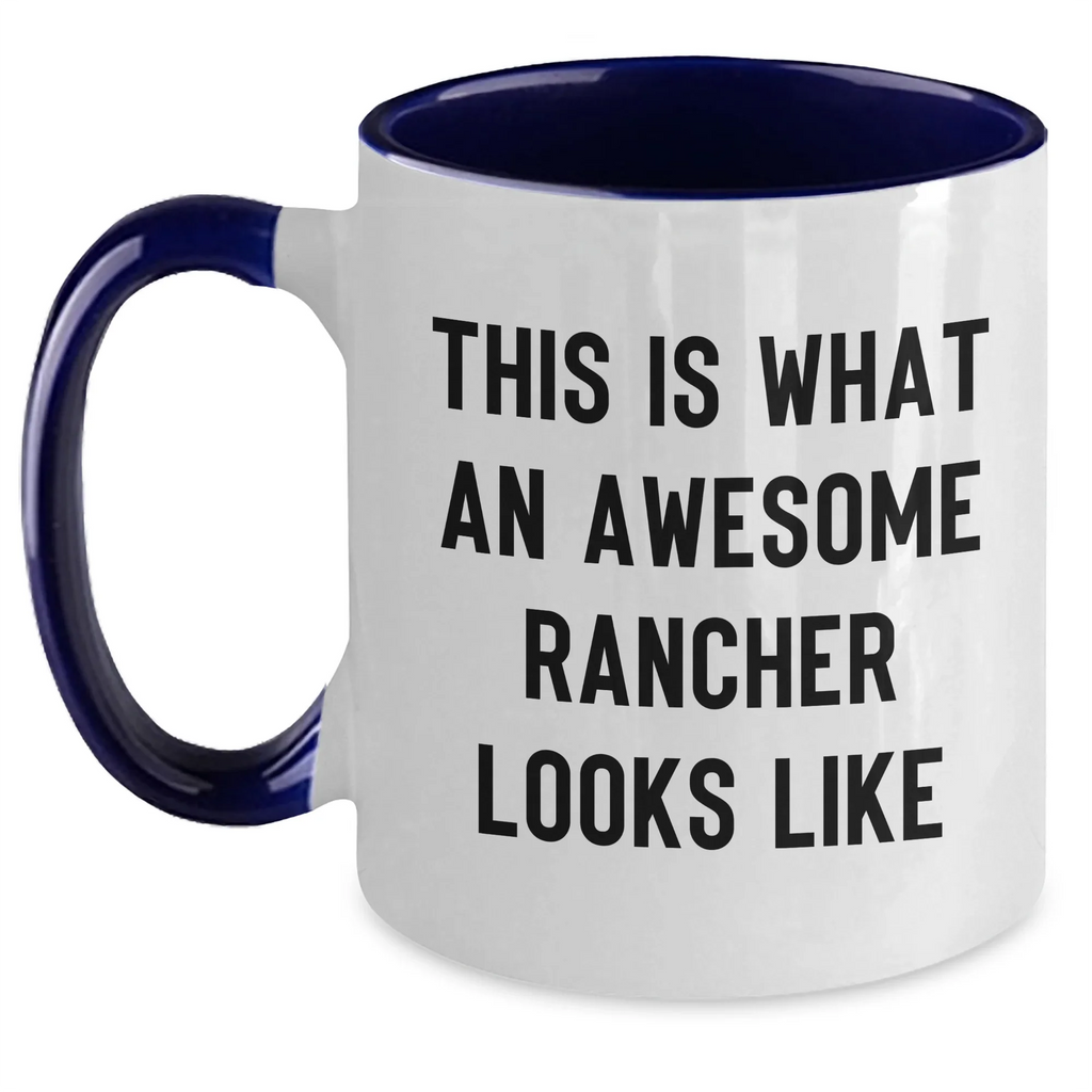 Funny Rancher Gifts from Men, Gift Ideas for Awesome Ranchers on Father's Day, Two Tone Coffee Mug