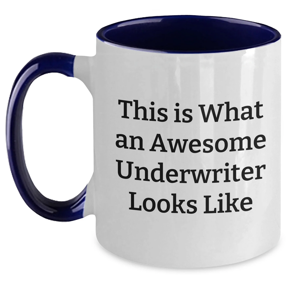 Funny Underwriter Gifts from Men to Awesome Underwriters This Is What An Awesome Underwriter Looks Like Two Tone Coffee Mug for Father's Day