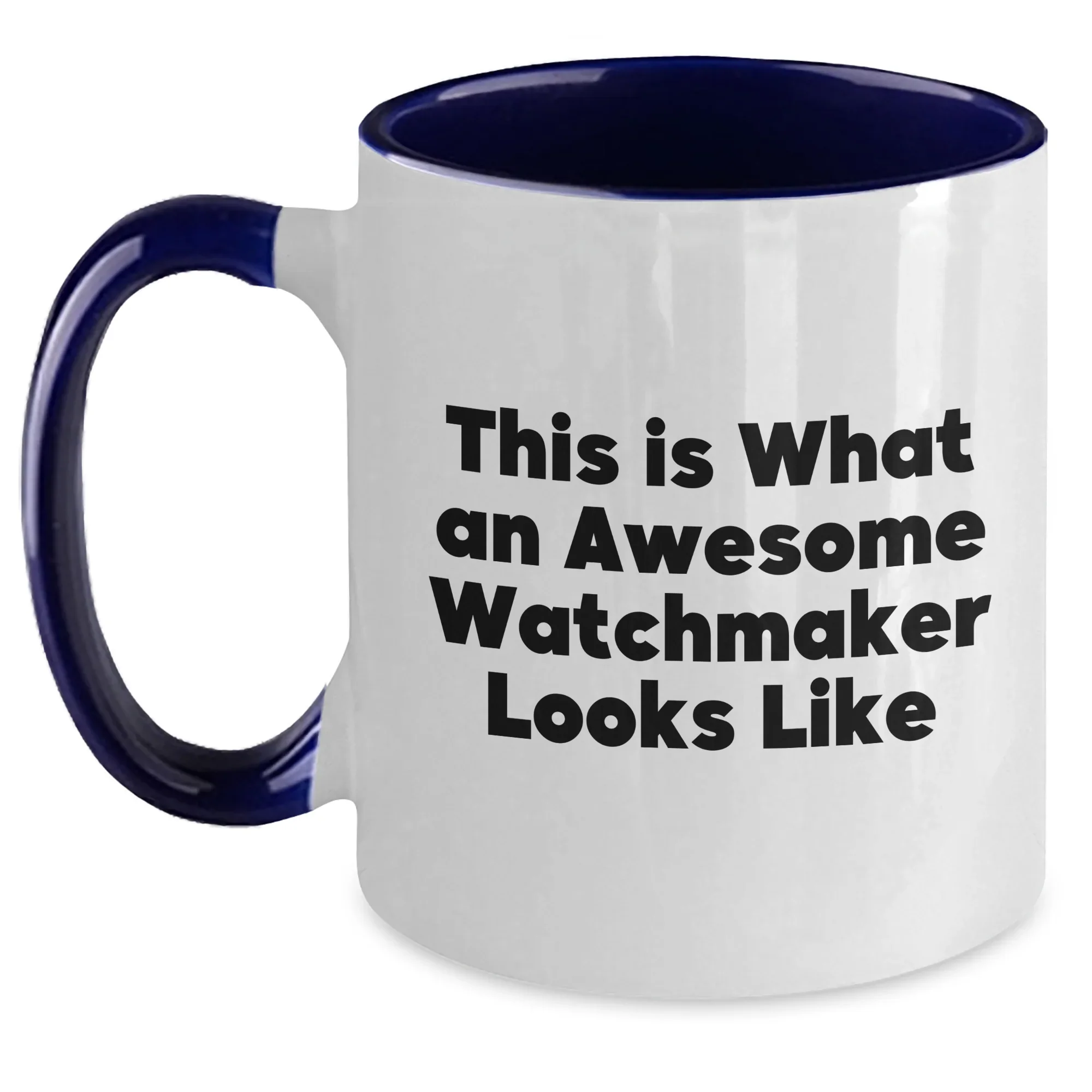 Funny Watchmaker Gifts from Men, Unique Two Tone Coffee Mug for Watchmaker, This Is What An Awesome Watchmaker Looks Like, Father's Day Unique Gifts