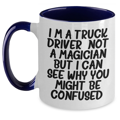 Truck Driver Gifts: Funny Quote Two Tone Coffee Mug, Gifts from Friends for Father's Day, Unique Presents for Men - Main