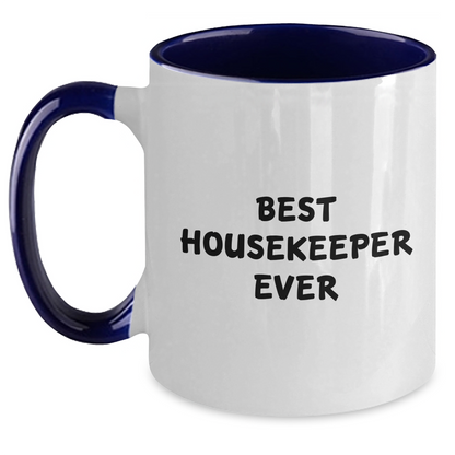 Funny Housekeeper Gifts from Men - Best Housekeeper Ever Two Tone Coffee Mug for Mother's Day with Unique Quotes, Perfect for Housekeepers, Women, Friends, Coworkers, Family - Main