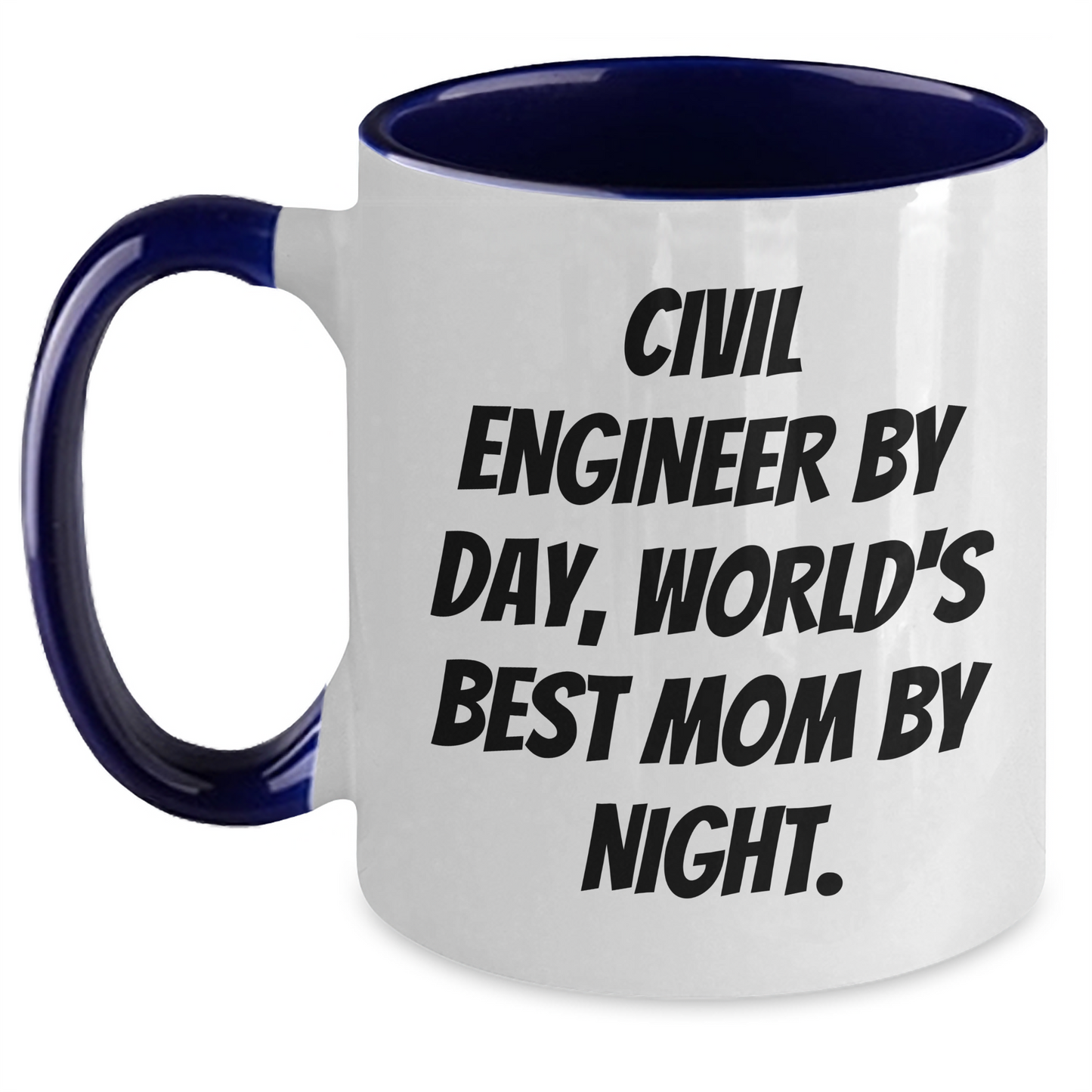 Civil Engineer by Day, World's Best Mom by Night Funny Graduation Gifts from Mom to Civil Engineer - Main