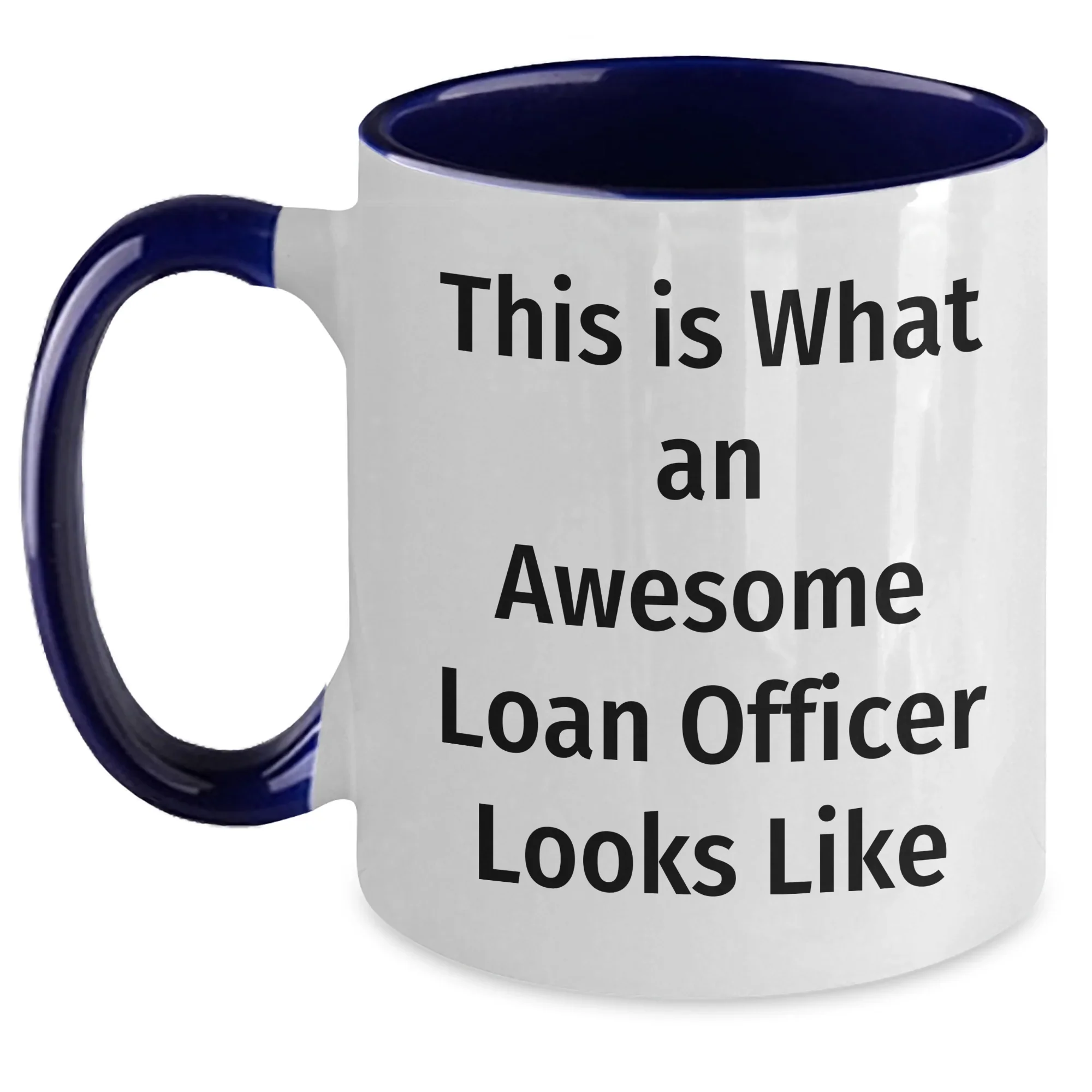 Funny Loan Officer Gifts from Men - This Is What An Awesome Loan Officer Looks Like, Two Tone Coffee Mug for Father's Day