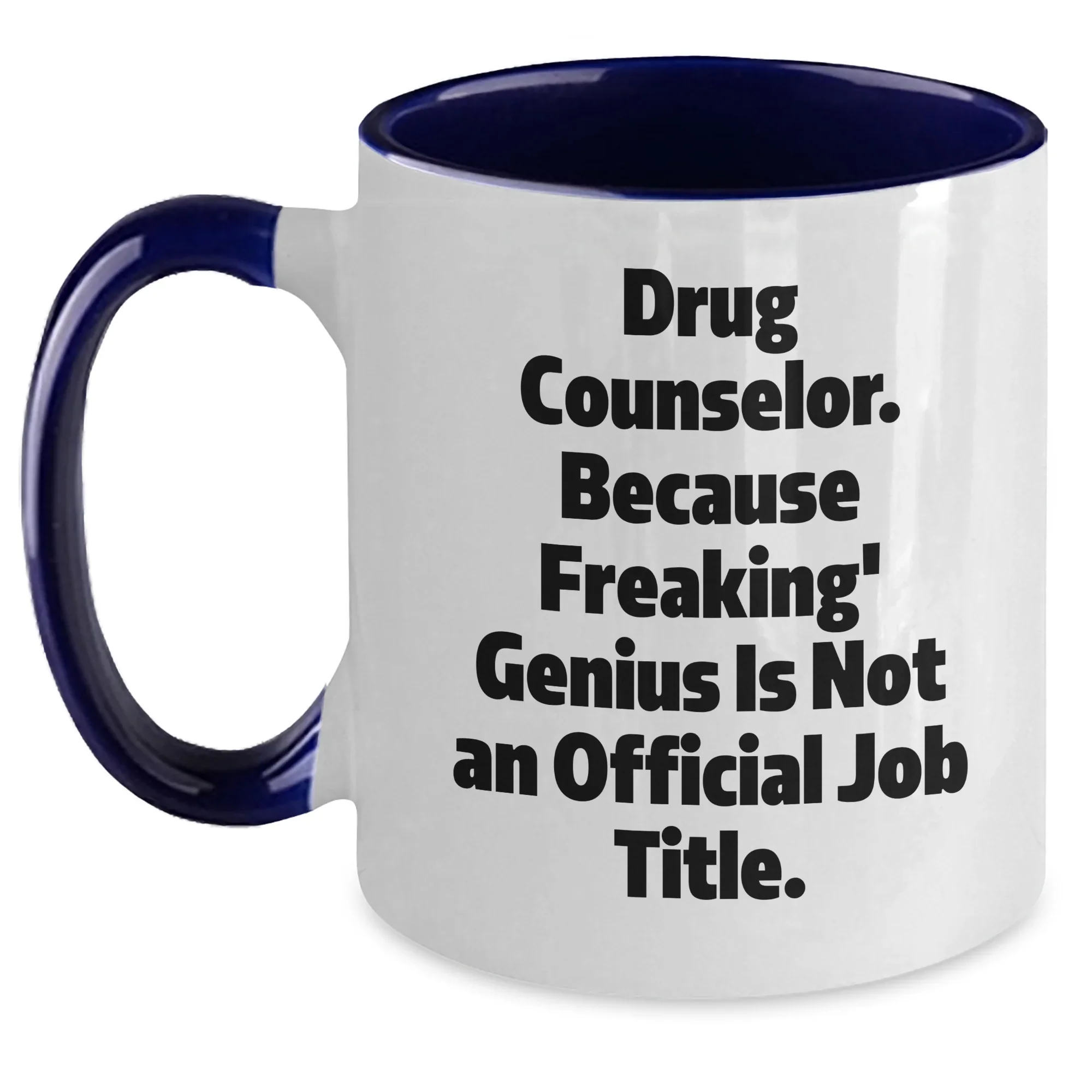 Drug Counselor Gifts, Funny Two Tone Coffee Mugs, Graduation Unique Gifts from Friends, Gifts for Drug Counselor