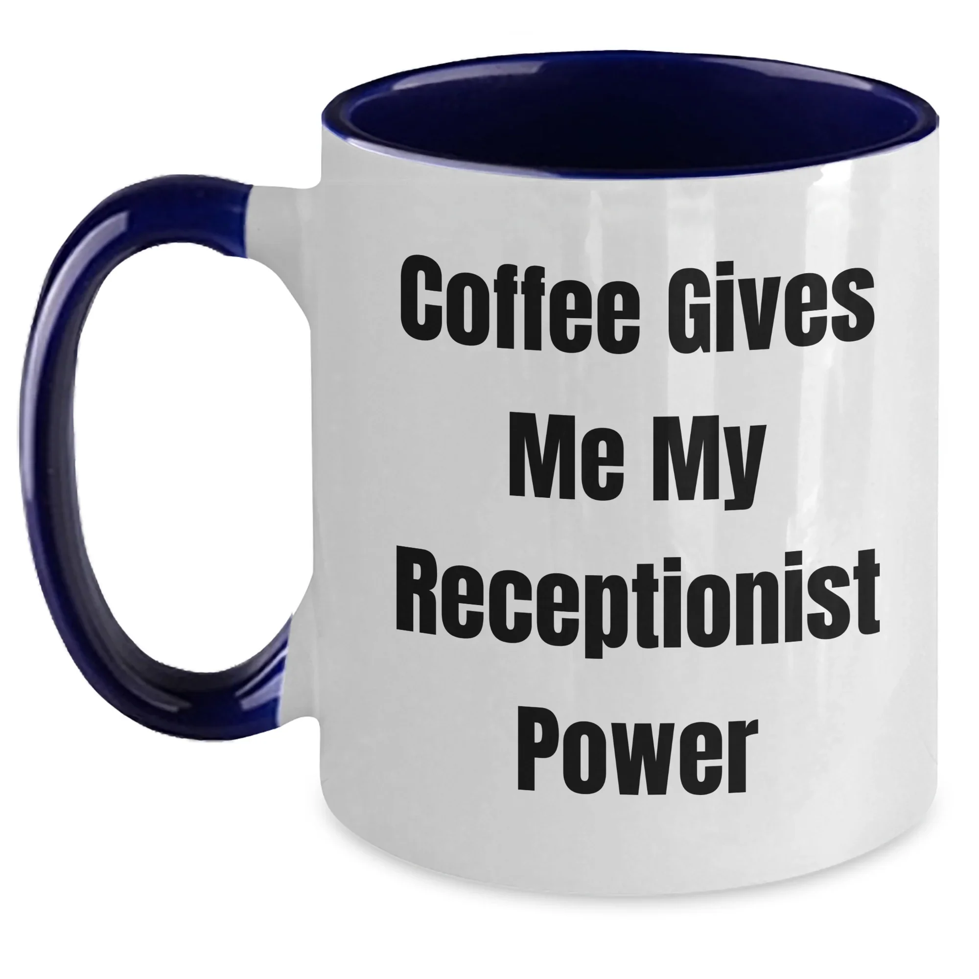 Funny Coffee Mugs for Receptionist Gifts from Friends, Coworkers, or Family, Graduation Unique Gifts to Her, 'Coffee Gives Me My Receptionist Power' Quote, Two Tone Coffee Mug