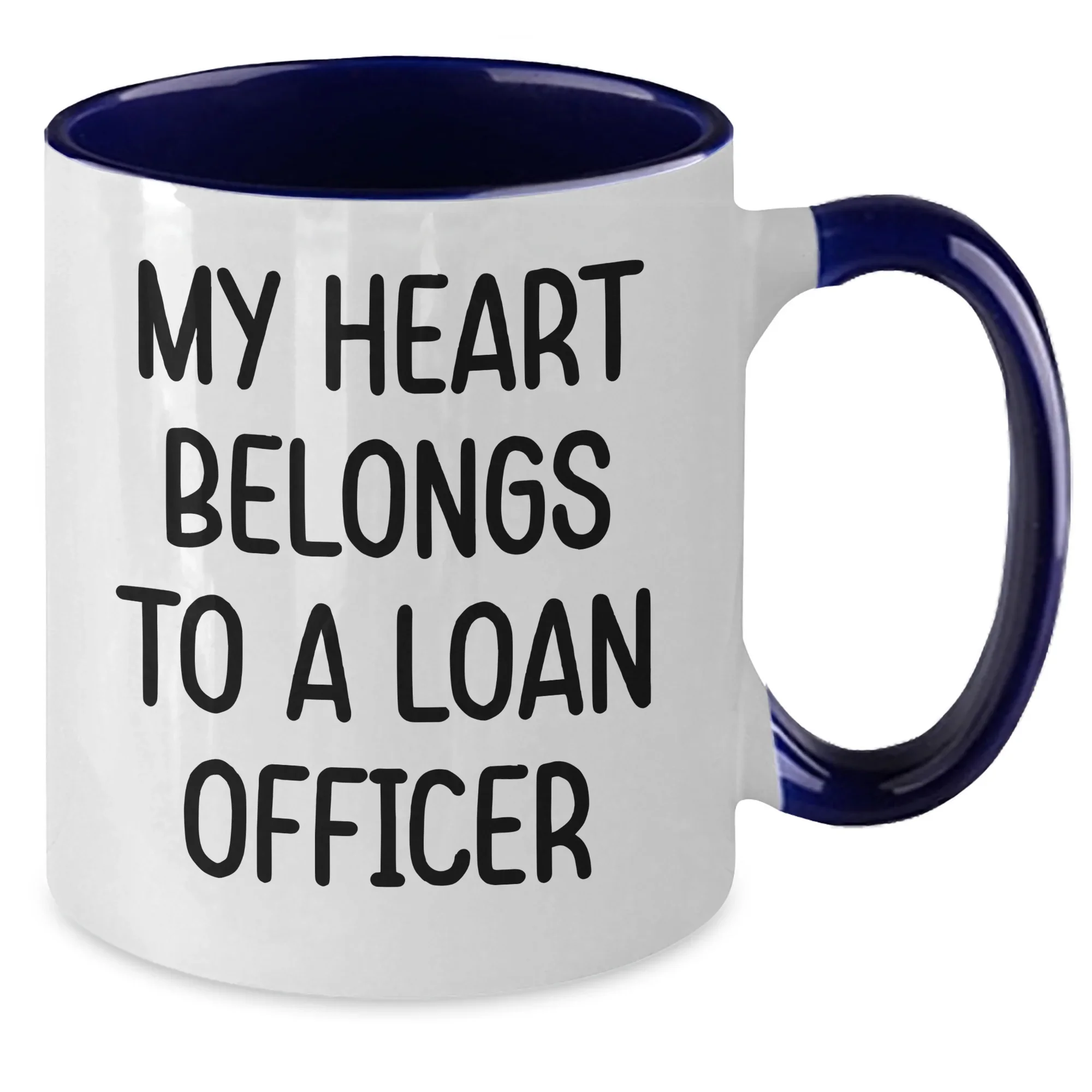 Funny Loan Officer Gifts from Friends - My Heart Belongs To A Loan Officer Two Tone Coffee Mug, Graduation Unique Gifts for Loan Officers