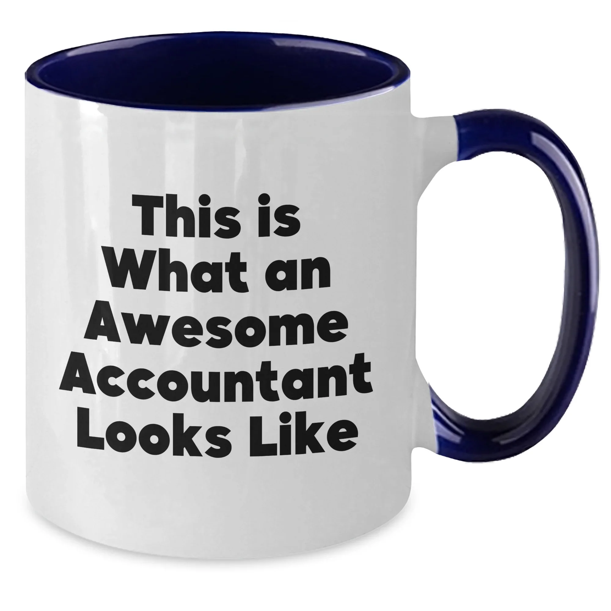 Funny Accountant Gifts from Friends - This Is What An Awesome Accountant Looks Like, Two Tone Coffee Mug for Dad's Special Day, Gifts for Accountant