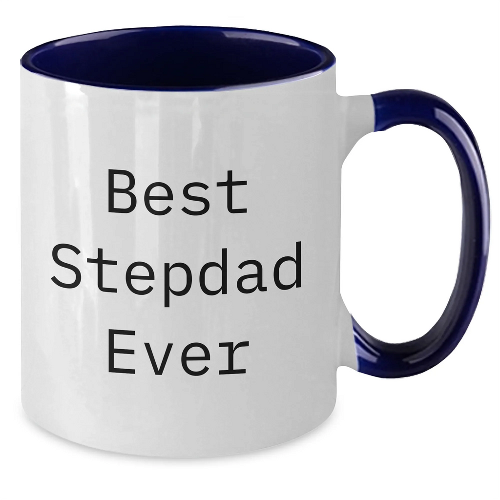 Stepdad's Thoughtful Gift, Best Stepdad Ever Quote Two Tone Coffee Mug, Perfect for Mother's Day, Gifts from Family to Stepdad
