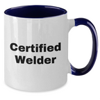 Funny Welder Gifts for Men, Certified Welder Two Tone Coffee Mug, Welder Humor, Father's Day Unique Gifts from Family, Funny Gifts for Welder