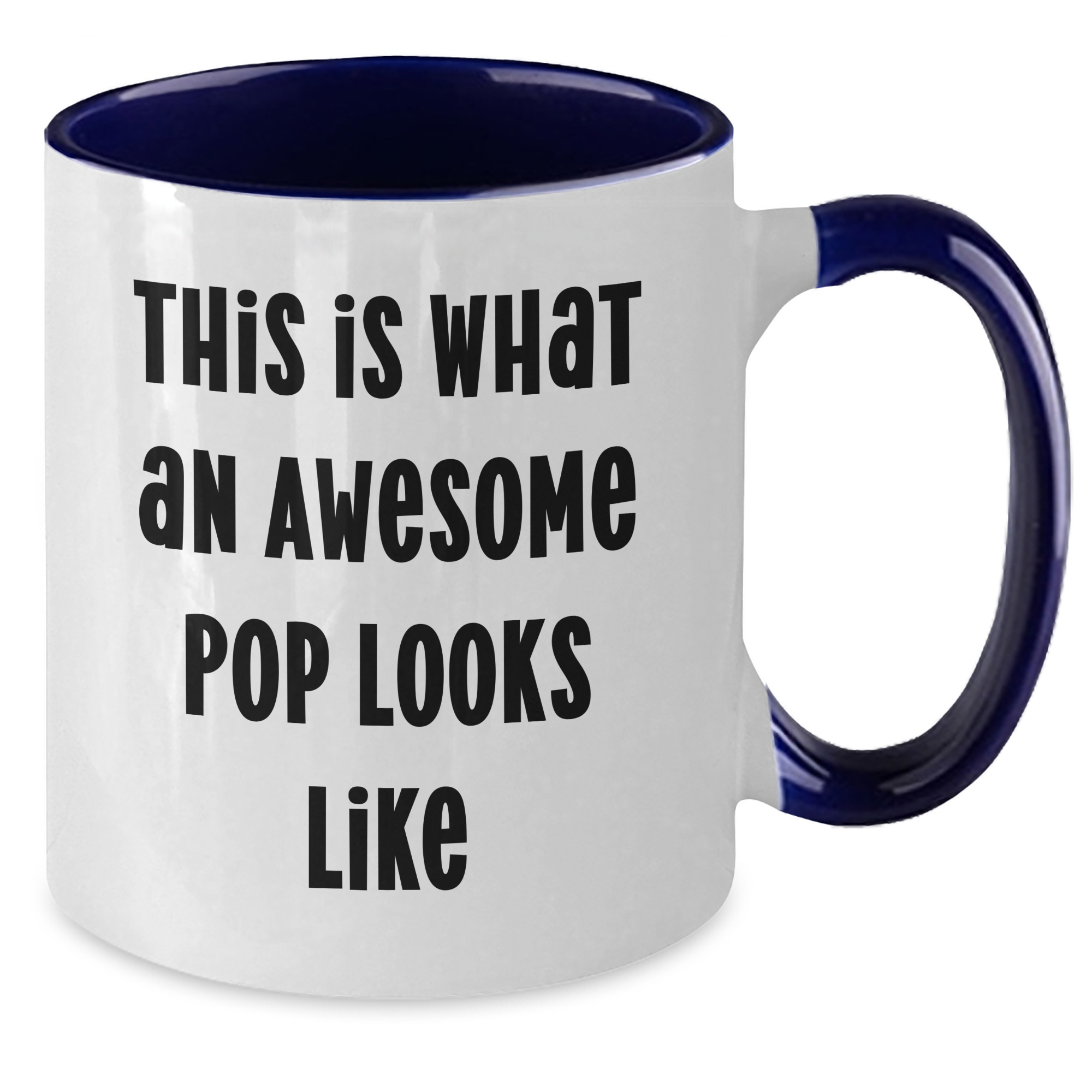 Funny Pop Gifts for Men from Family on Father's Day - Two Tone Coffee Mug - This Is What An Awesome Pop Looks Like