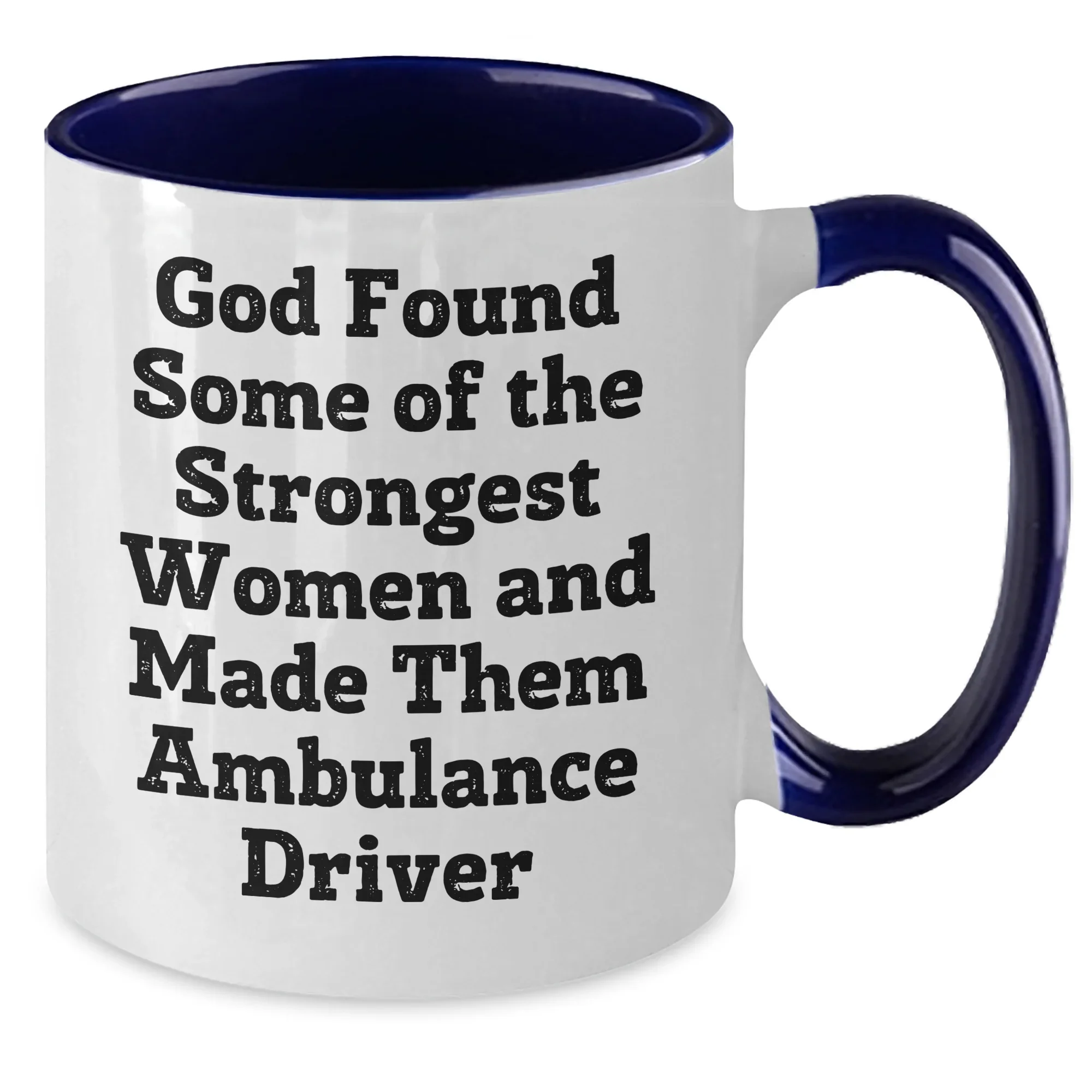 Funny Ambulance Driver Gifts from Friends and Family - Two Tone Coffee Mug with Inspirational Quote