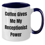 Funny Coffee Mugs for Receptionist Gifts from Friends, Coworkers, or Family, Graduation Unique Gifts to Her, 'Coffee Gives Me My Receptionist Power' Quote, Two Tone Coffee Mug