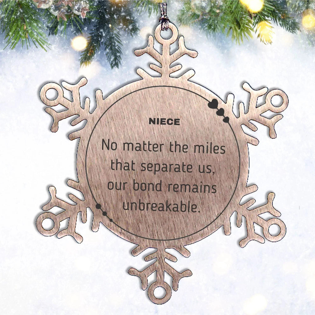 Niece Snowflake Ornament Long Distance Relationship Gifts, No matter the miles that separate us, Our Bond Remains Unbreakable Birthday Christmas Unique Gifts