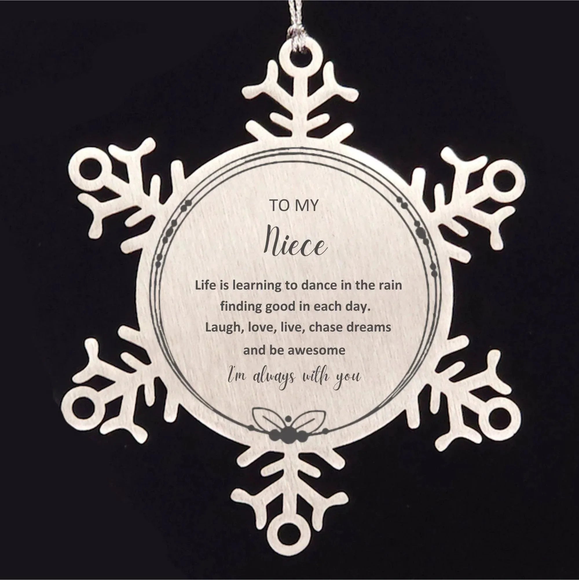 Niece Snowflake Ornament, Motivational Birthday Christmas Gifts - Life is learning to dance in the raini