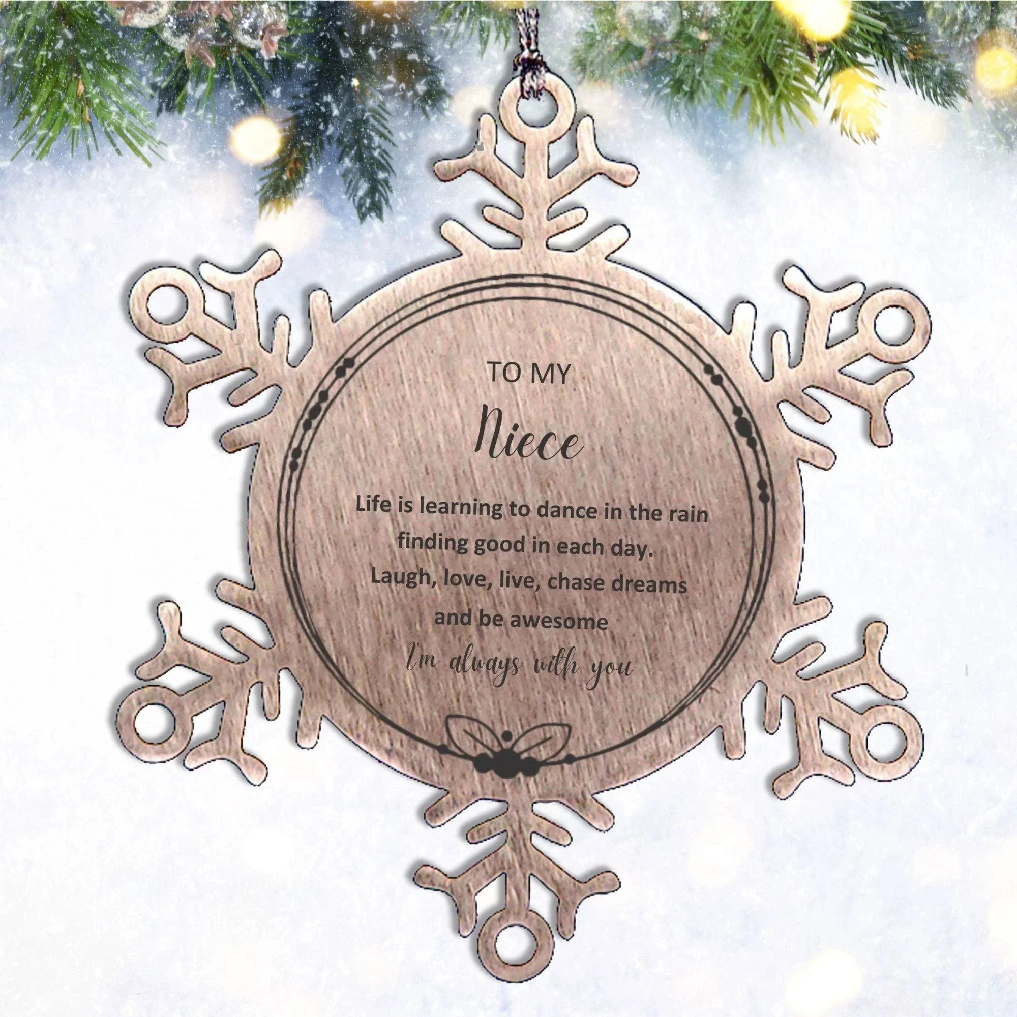 Niece Snowflake Ornament, Motivational Birthday Christmas Gifts - Life is learning to dance in the raini