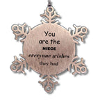 Niece Snowflake Ornament, You are the Niece Everyone wishes they had, Inspirational Ornament For Niece, Niece Gifts, Birthday Christmas Unique Gifts For Niece