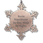 Nurse Practitioner Gifts by Day, Ninja Snowflake Ornament by Night for Christmas, Gifts from Friends and Family