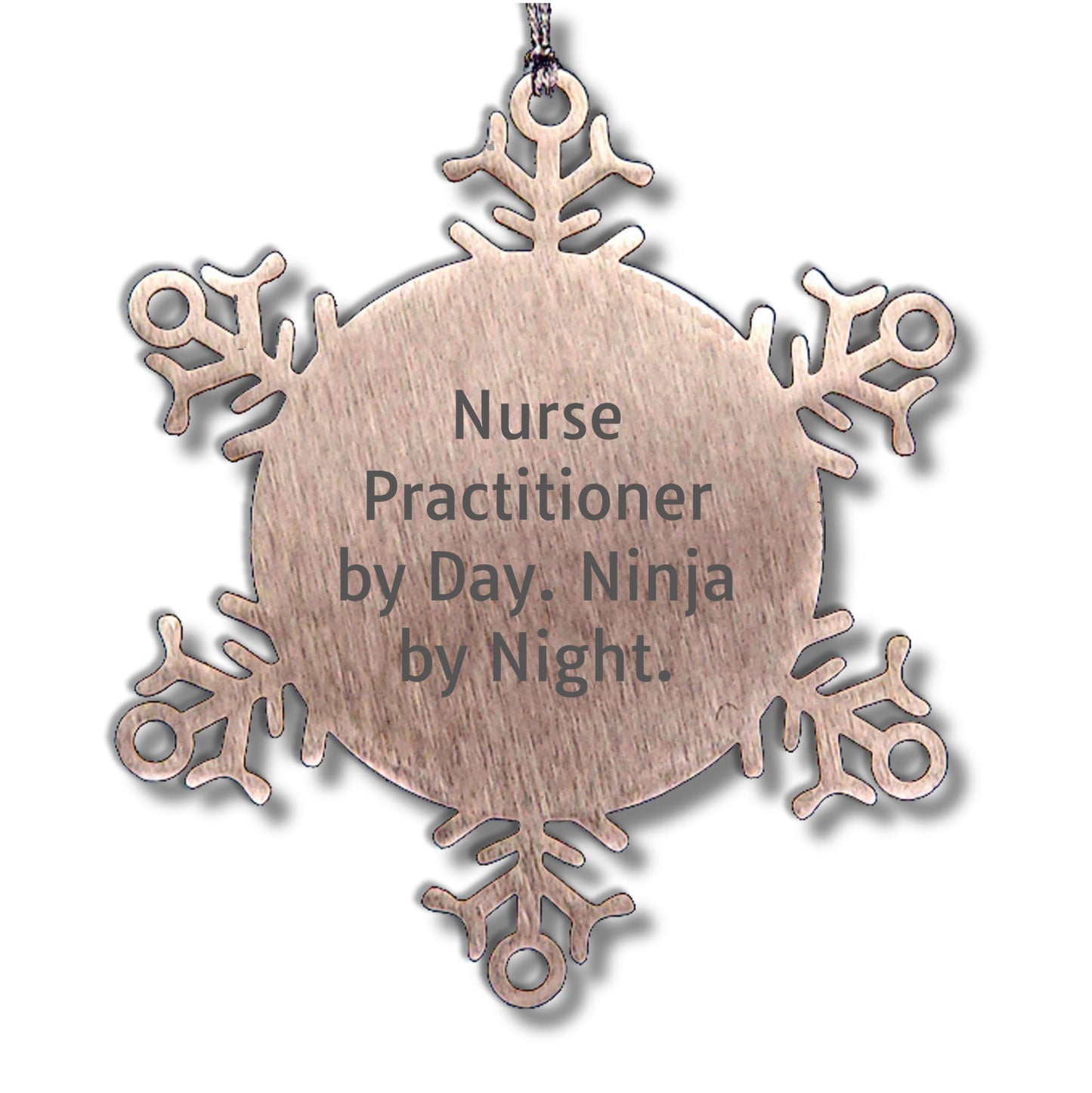 Nurse Practitioner Gifts by Day, Ninja Snowflake Ornament by Night for Christmas, Gifts from Friends and Family
