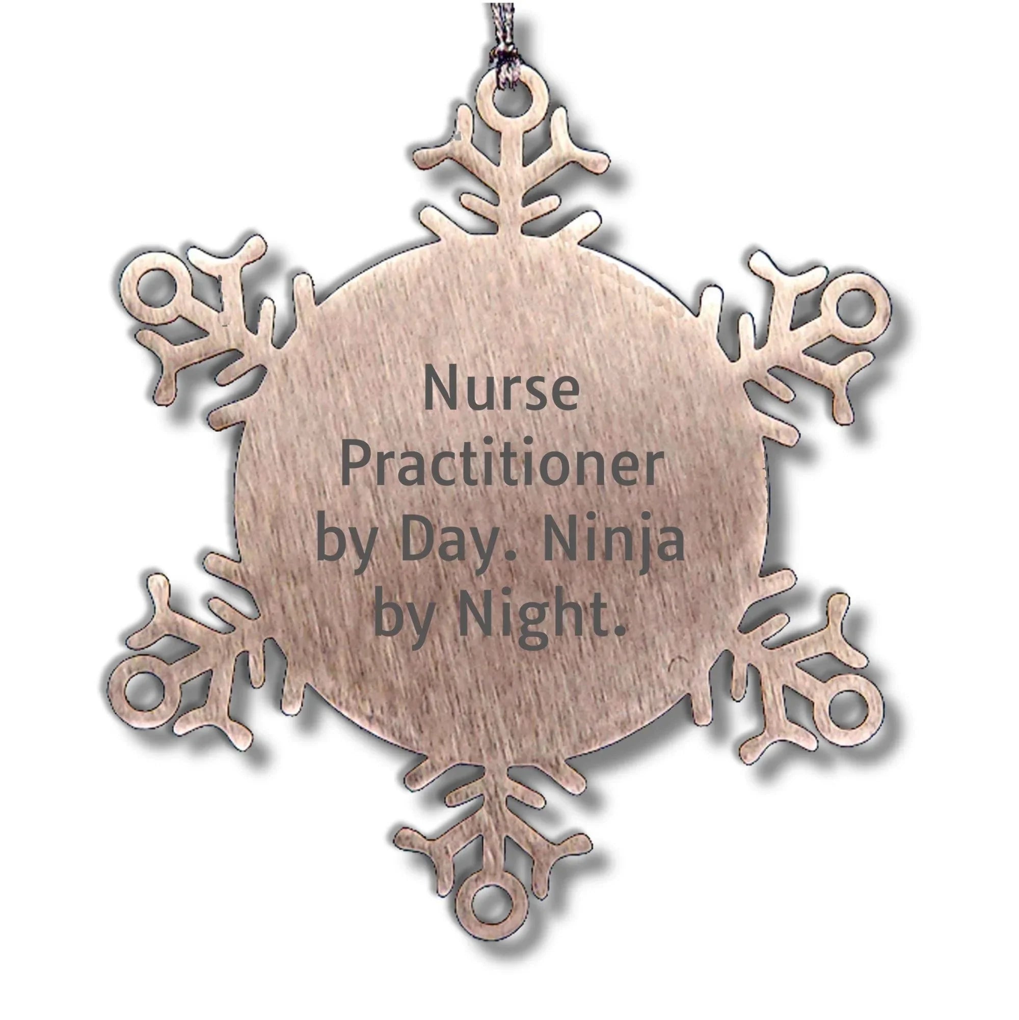 Nurse Practitioner Gifts by Day, Ninja Snowflake Ornament by Night for Christmas, Gifts from Friends and Family