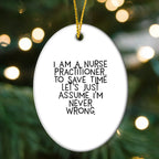 Nurse Practitioner Oval Ornament - I Am a Nurse Practitioner