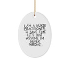 Nurse Practitioner Oval Ornament - I Am a Nurse Practitioner