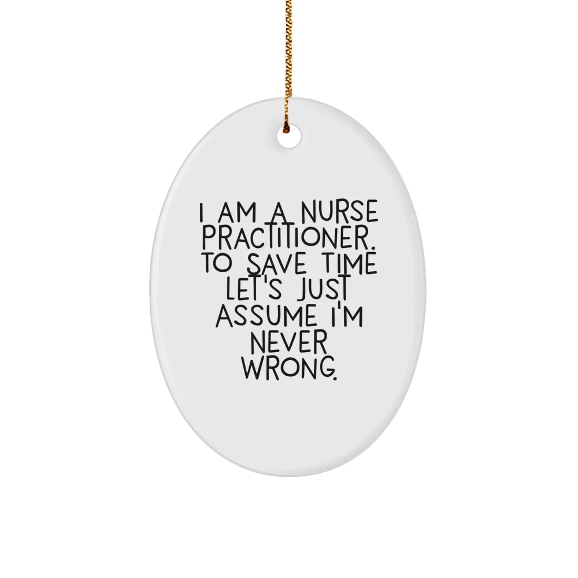 Nurse Practitioner Oval Ornament - I Am a Nurse Practitioner