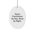 Nurse Practitioner Gifts from Friends - Funny Oval Ornament for Christmas - 'Nurse Practitioner By Day. Ninja By Night.'