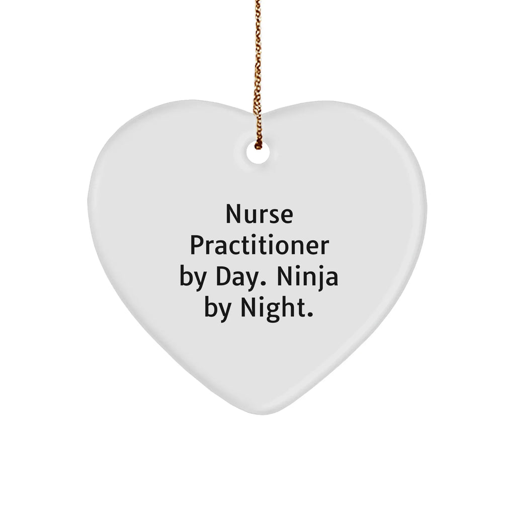 Nurse Practitioner Gifts from Friends, Nurse Practitioner By Day, Ninja By Night, Heart Ornament for Christmas
