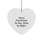 Nurse Practitioner Gifts from Friends, Nurse Practitioner By Day, Ninja By Night, Heart Ornament for Christmas
