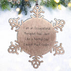 Occupational Therapist Gifts, Funny Quote Ornaments, Snowflake Decorations for Christmas, Gifts from Dad, for Occupational Therapist Friends and Coworkers