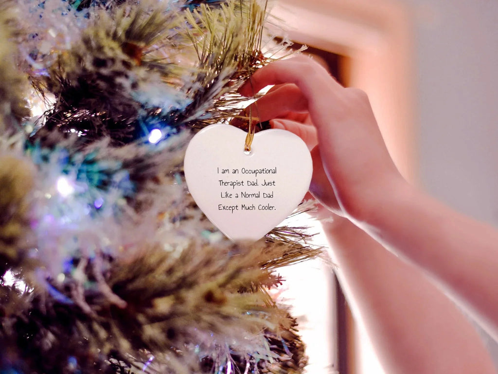Occupational Therapist Gifts from Dad - Heart Ornament, Funny Quote, Perfect for Christmas decoration