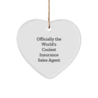 Officially The World's Coolest Insurance Sales Agent Heart Ornament, Funny Quote Gift for Men or Women, Christmas Unique Gifts from Family