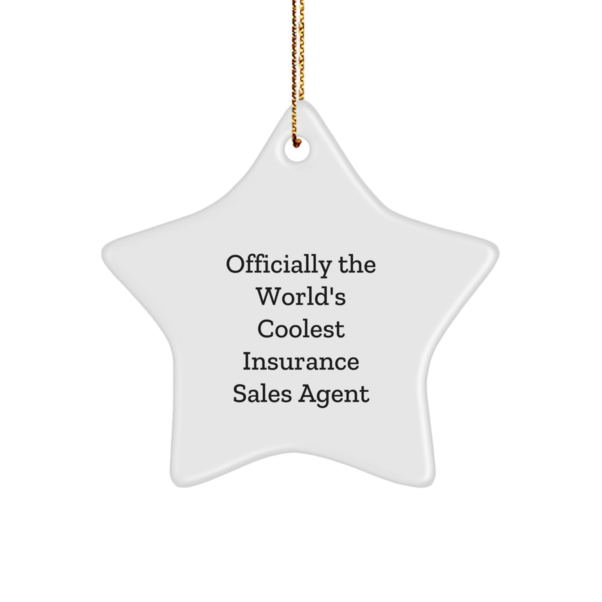 Officially The World's Coolest Insurance Sales Agent Star Ornament Gifts for Men Women Friends Coworkers Family
