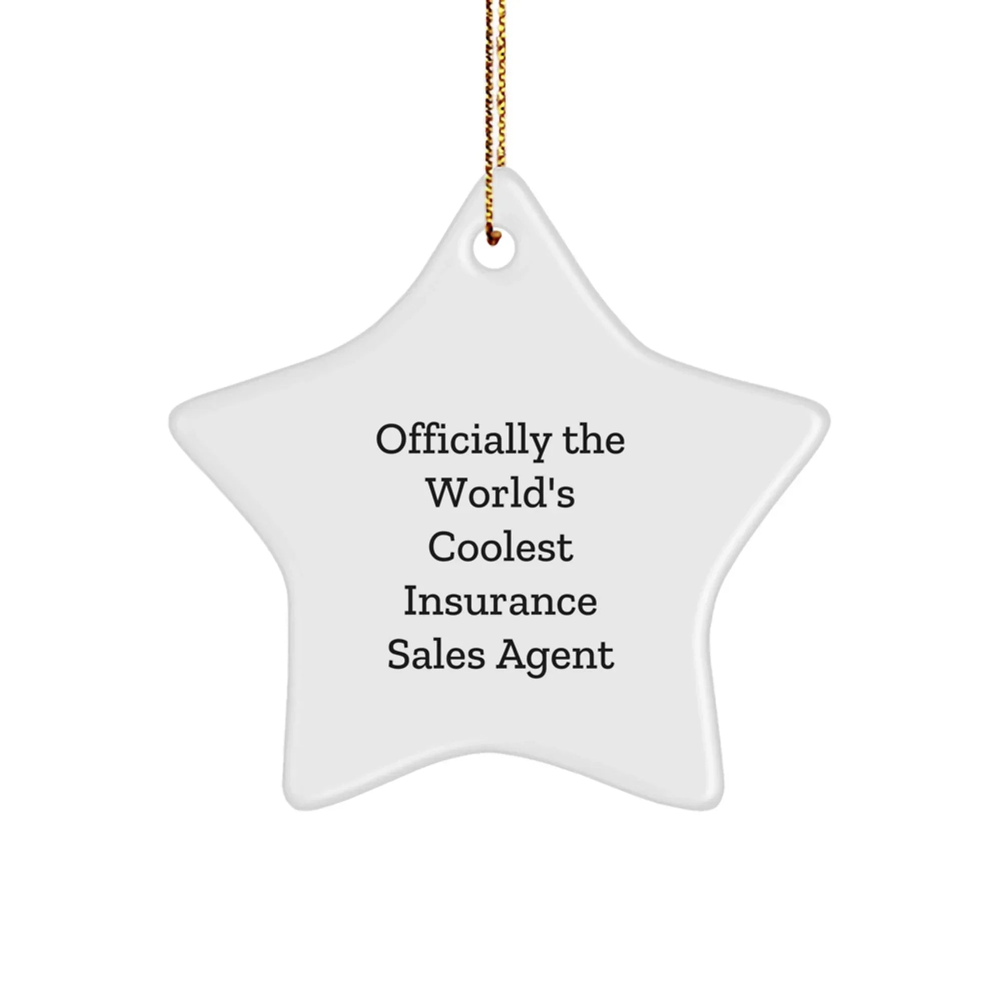 Officially The World's Coolest Insurance Sales Agent Star Ornament Gifts for Men Women Friends Coworkers Family
