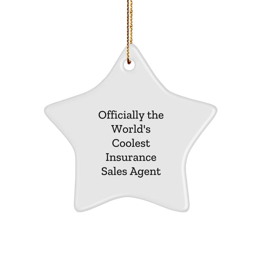 Officially The World's Coolest Insurance Sales Agent Star Ornament Gifts for Men Women Friends Coworkers Family