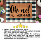 Funny “Oh No! Not You Again…” Doormat | Sarcastic Coir Welcome Mat | Hilarious Front Porch Décor & Gag Gift for Friends or Neighbors