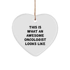Oncologist Gifts - Funny Heart Ornament 'This Is What An Awesome Oncologist Looks Like' Gifts for Christmas