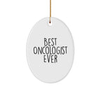 Oncologist Gifts Oval Ornament - Best Oncologist Ever - Christmas Cheer