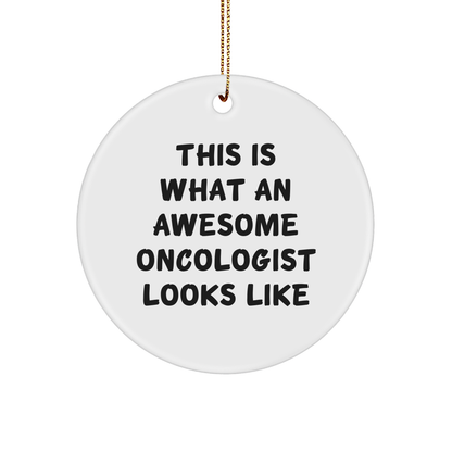 Oncologist Gifts - This Is What An Awesome Oncologist Looks Like - Circle Ornament for Christmas