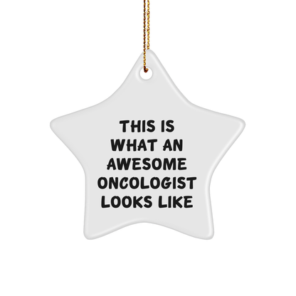 Oncologist Gifts - This Is What An Awesome Oncologist Looks Like, Star Ornament for Christmas