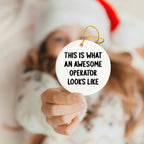 Operator Gifts from Friends, I'm Not Perfect But I'm An Operator And That's Basically The Same Thing, Funny Circle Ornament for Christmas