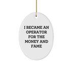 Operator Gifts from Men, Funny Quote Oval Ornament for Operator, Christmas Unique Gifts for Friends and Family