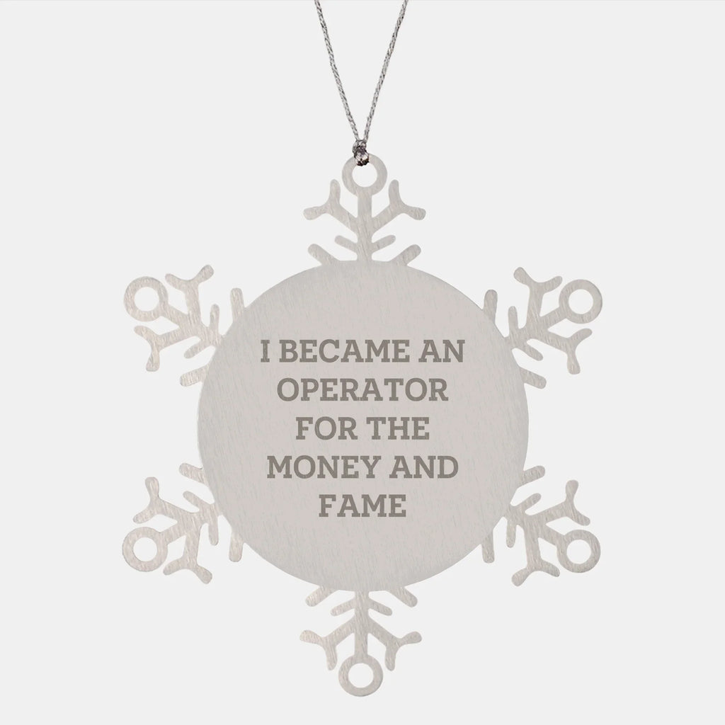Operator Snowflake Ornament Gifts from Operator Enthusiasts for Friends and Family, Funny Quote, Christmas Unique Gifts