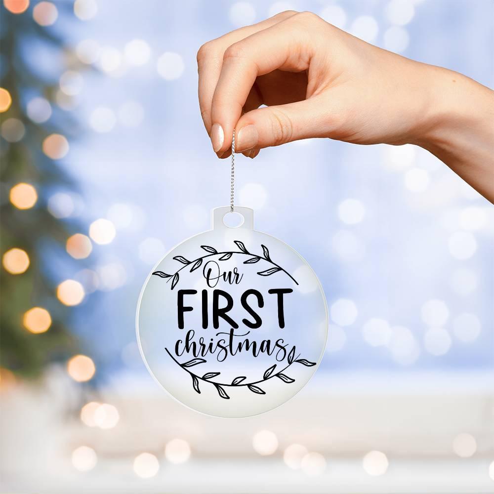Our First Christmas Acrylic Keepsake Ornament