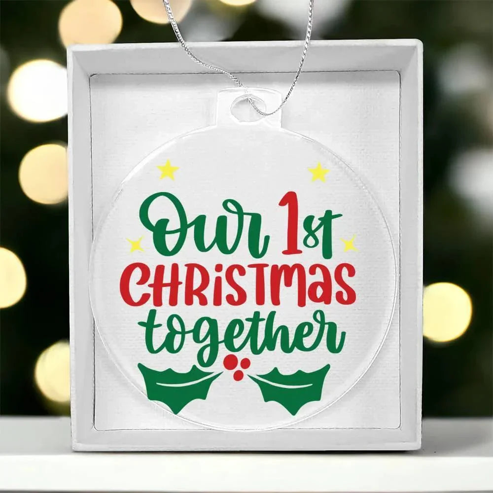 Our First Christmas Together Acrylic Keepsake Ornament