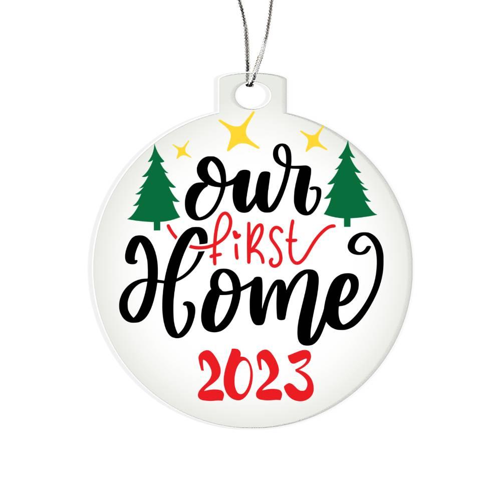 Our First Home Acrylic Keepsake Ornament