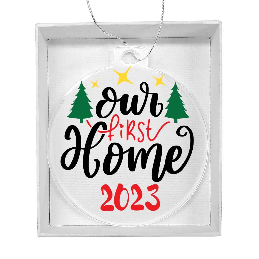 Our First Home Acrylic Keepsake Ornament