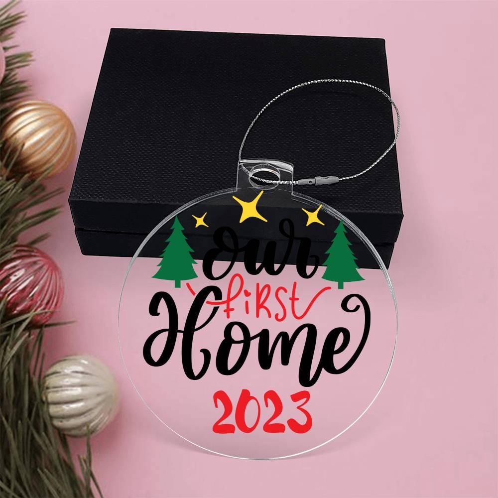 Our First Home Acrylic Keepsake Ornament