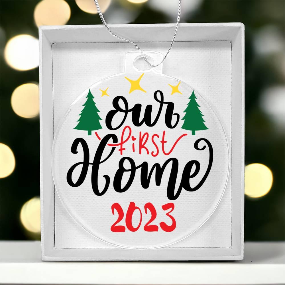 Our First Home Acrylic Keepsake Ornament