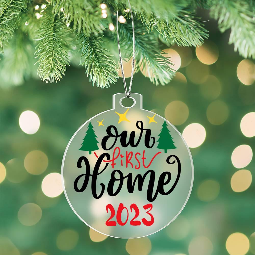 Our First Home Acrylic Keepsake Ornament
